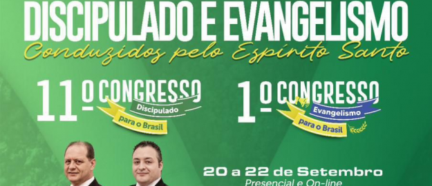 Participe: 11º Congresso Discipulado para o Brasil e 1º Congresso Evangelismo para o Brasil de 20 a 22 de setembro